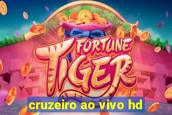 cruzeiro ao vivo hd